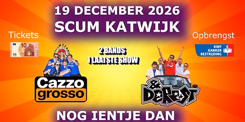 NOG IENTJE DAN – Cazzo Grosso – &DeRest gaan stoppen! — muziek in Katwijk